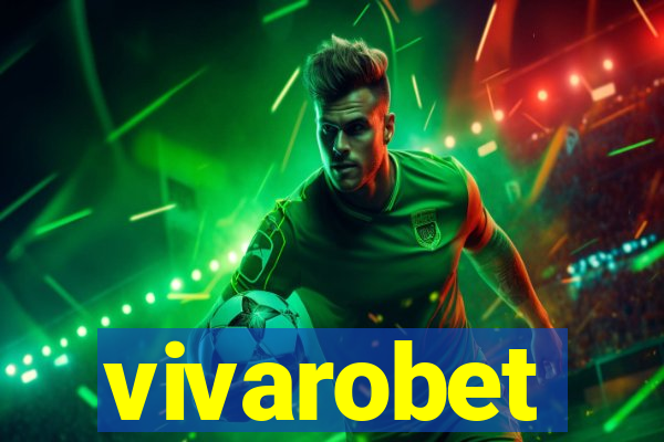 vivarobet