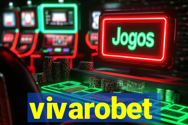 vivarobet