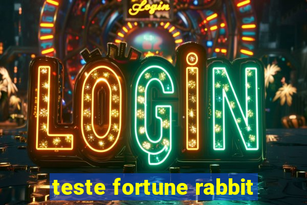 teste fortune rabbit