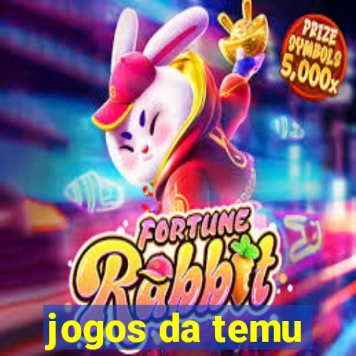 jogos da temu