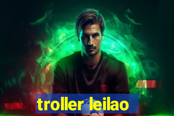 troller leilao