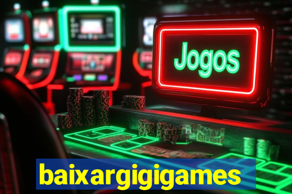 baixargigigames