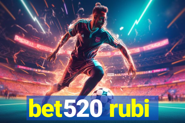 bet520 rubi