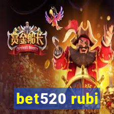 bet520 rubi