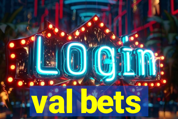 val bets