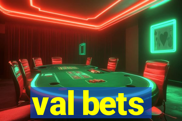 val bets