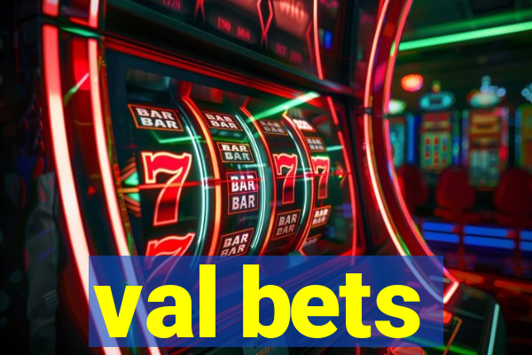 val bets