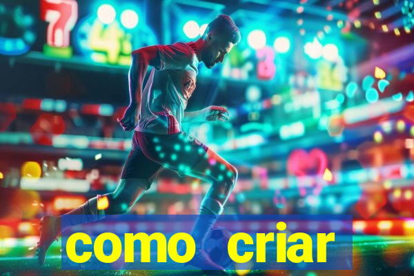 como criar plataforma de jogos de aposta