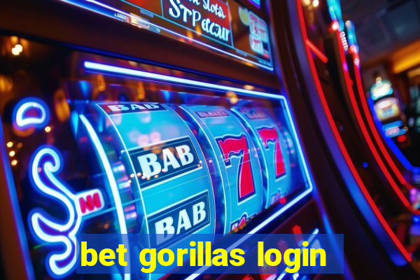 bet gorillas login