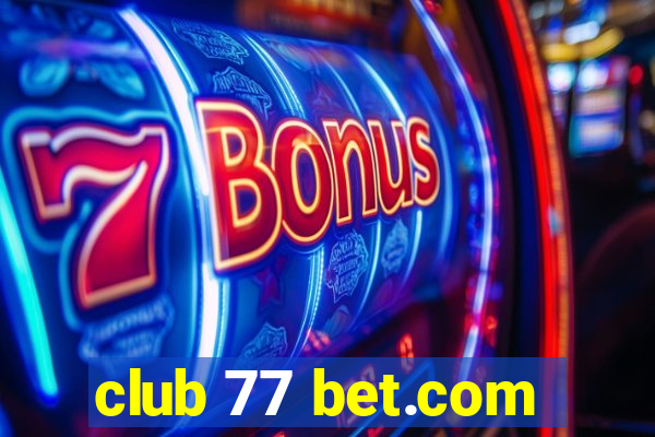 club 77 bet.com