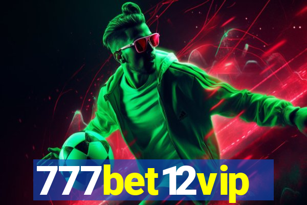 777bet12vip