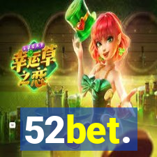 52bet.