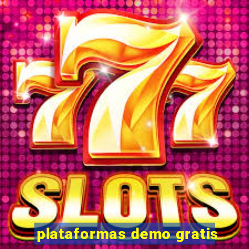 plataformas demo gratis