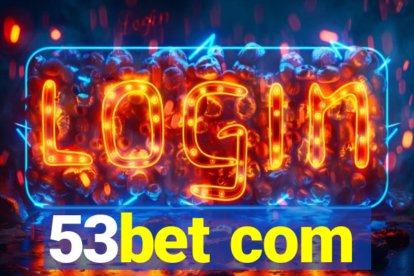 53bet com