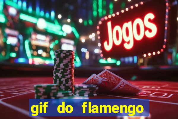 gif do flamengo para celular