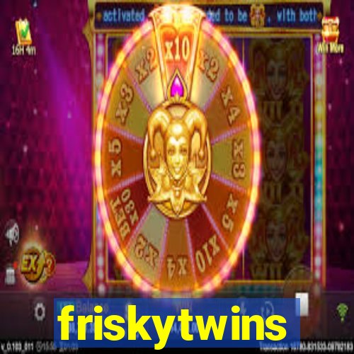 friskytwins