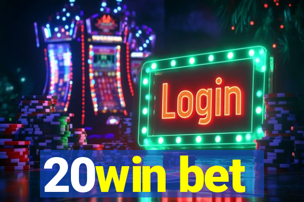 20win bet