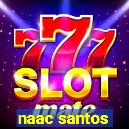 naac santos