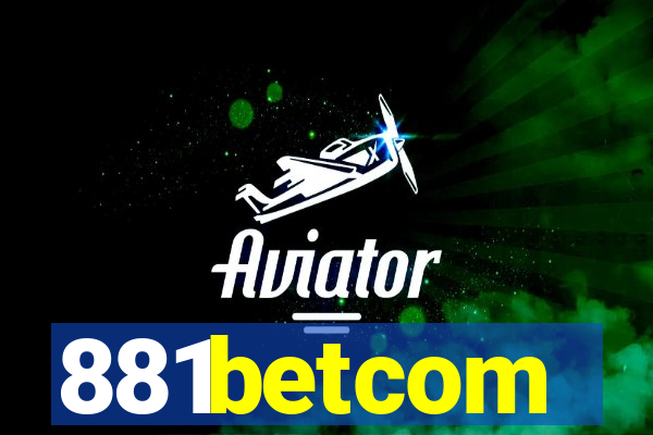 881betcom