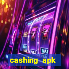 cashing apk dinheiro infinito