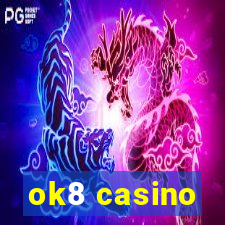 ok8 casino