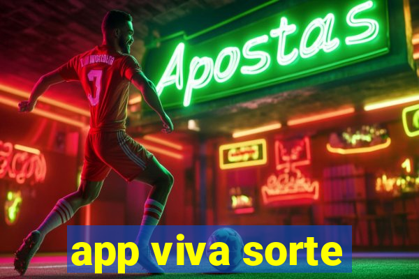 app viva sorte