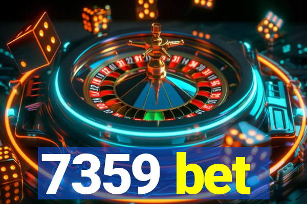 7359 bet