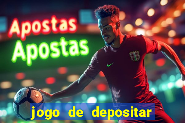 jogo de depositar 5 reais