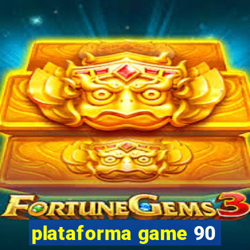 plataforma game 90