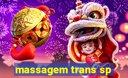 massagem trans sp