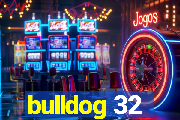 bulldog 32