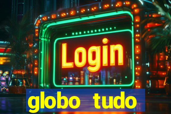 globo tudo absolutamente sobre esporte