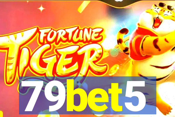 79bet5