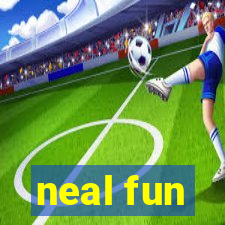 neal fun