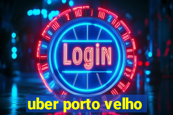 uber porto velho