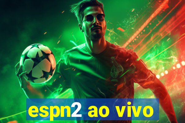 espn2 ao vivo