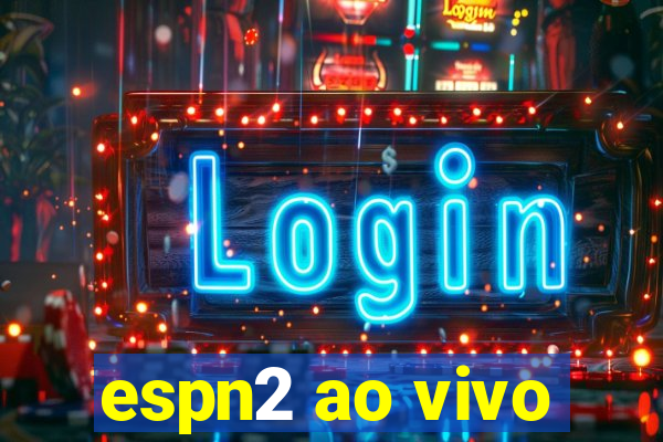 espn2 ao vivo