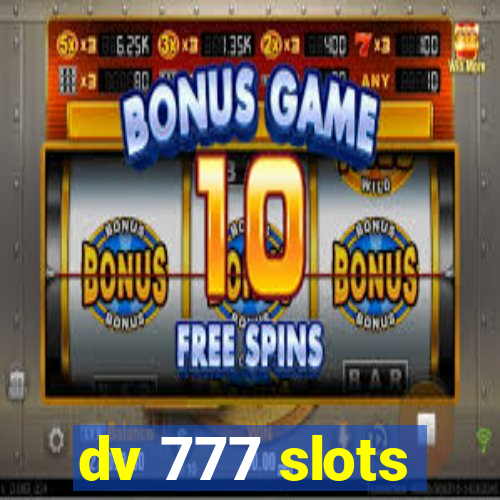 dv 777 slots