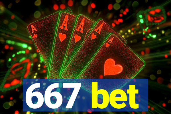 667 bet