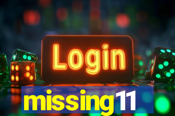 missing11