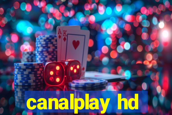 canalplay hd