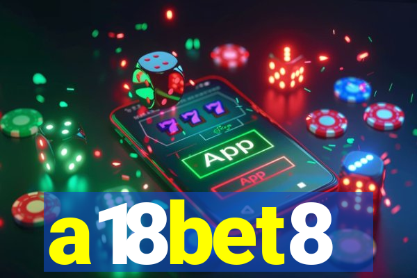 a18bet8