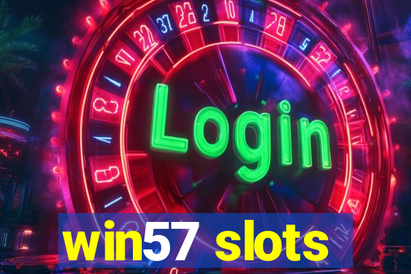 win57 slots