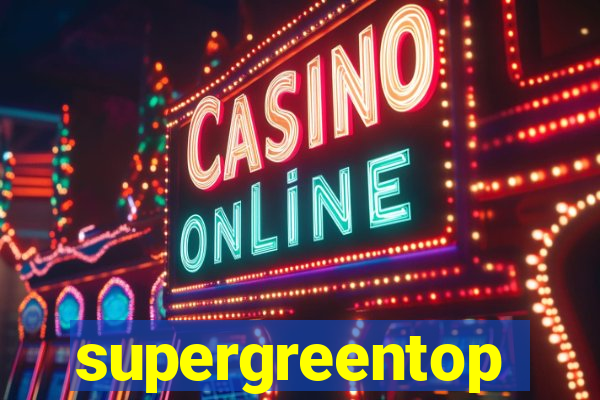 supergreentop