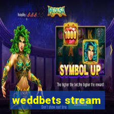 weddbets stream