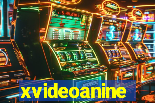 xvideoanine