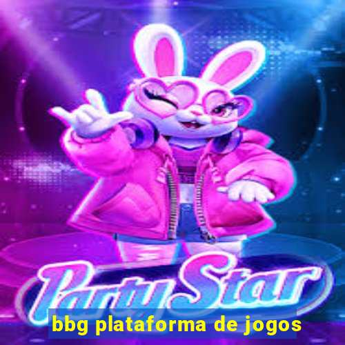 bbg plataforma de jogos