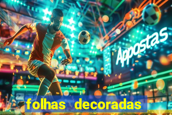 folhas decoradas para imprimir