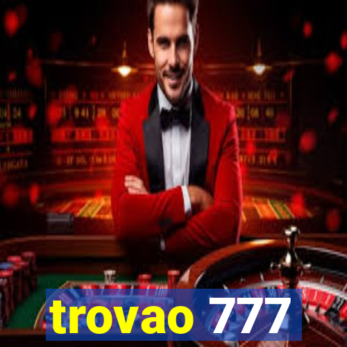 trovao 777