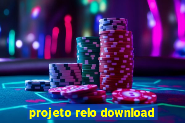 projeto relo download